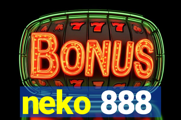 neko 888